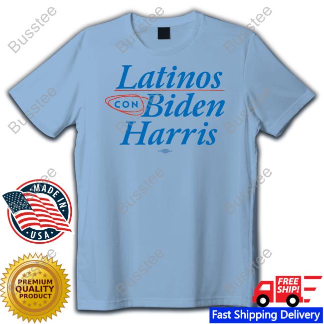 Latinos Con Biden Harris New Shirt Joebiden Store