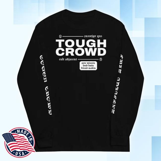 Tough Crowd Cult Adjacent T Shirt