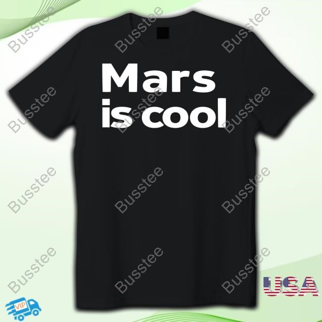 Iamnot_Elon Mars Is Cool New Shirt