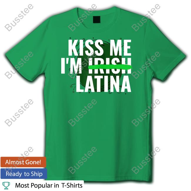 Kiss Me I'm Irish Latina Tee Shirt