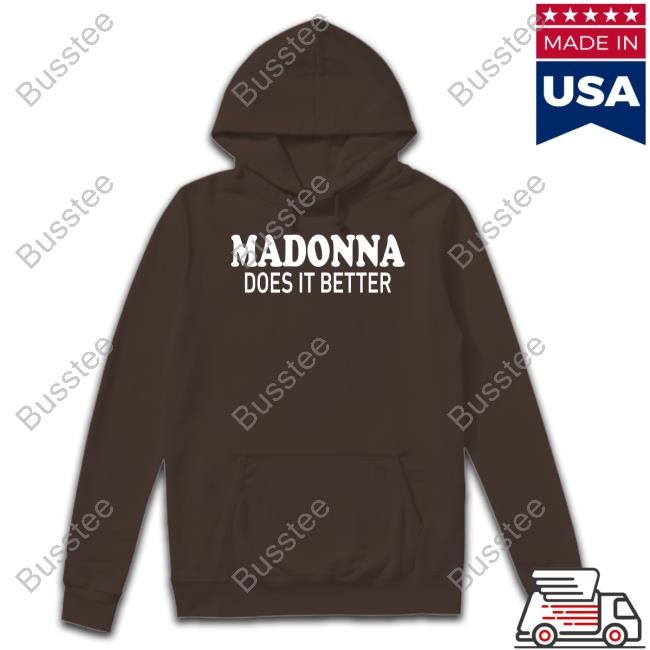 Madonna Does It Better Long Sleeved T-Shirt