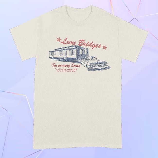Leon Bridges I'm Coming Home Funny Shirt Leon Bridges Official Store