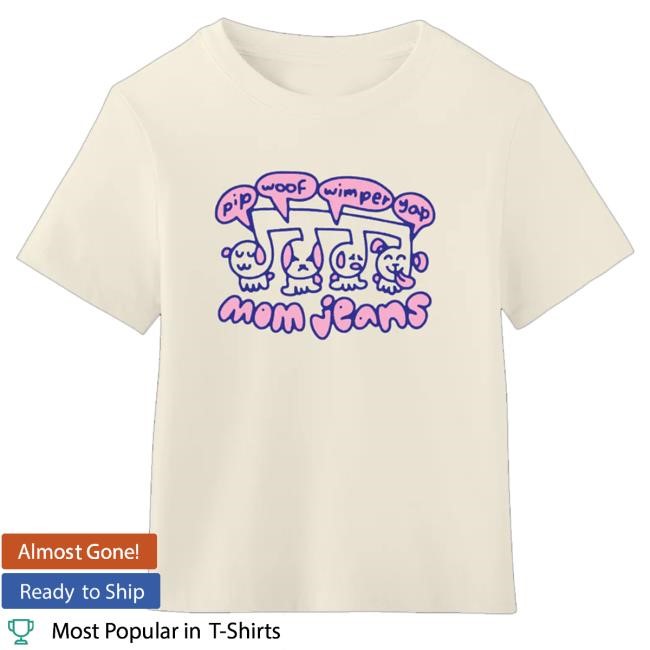 Mom Jeans Merch Shop Store Mj California 25 Tour Music Puppy Shirts