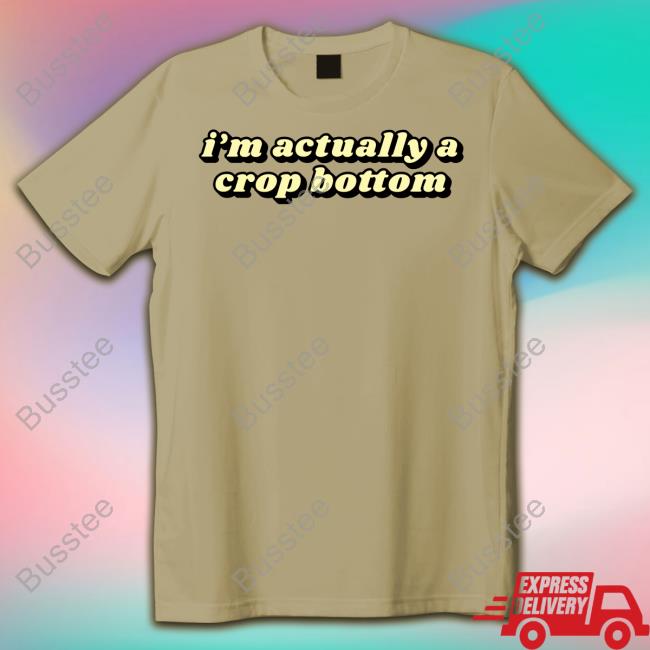Got Funny I'm Actually A Crop Bottom Long Sleeved T-Shirt