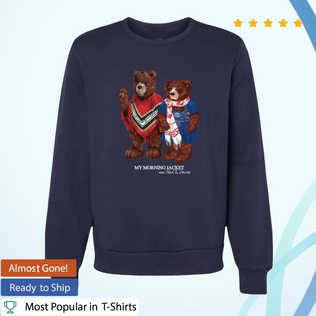 My Morning Jacket Merch Store Shop Pooch & Denise Bears Sweatshirt