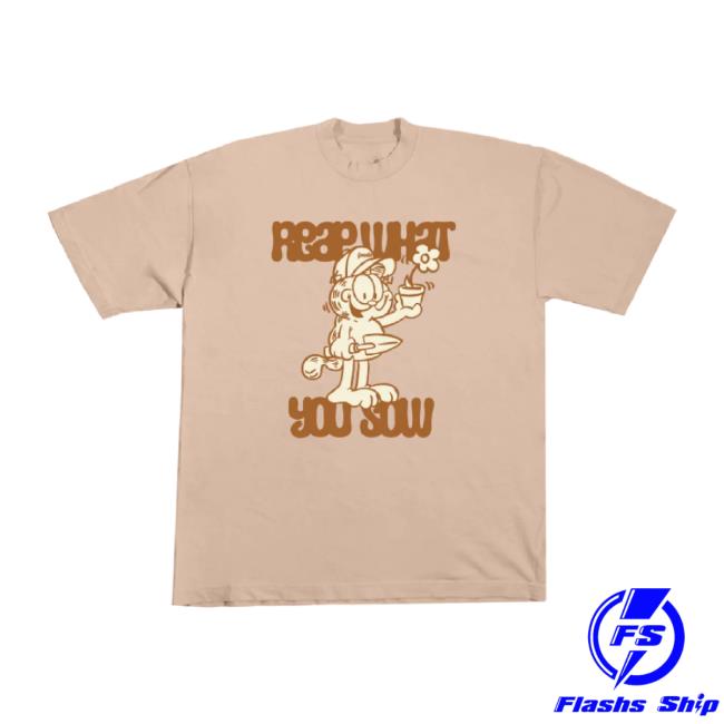 Trending Goodiebrand Merch Store Reap What You Sow Garf Tee Goodiebrand Shop