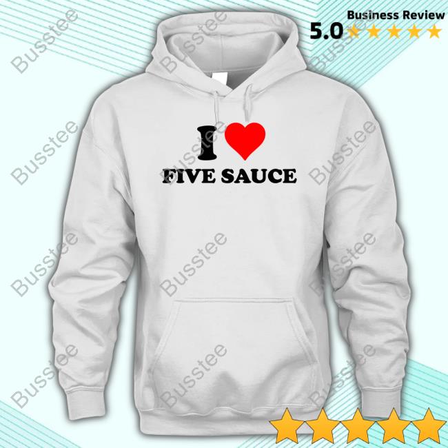 Sadstreet Merch I Love Five Sauce Hooded Sweatshirt