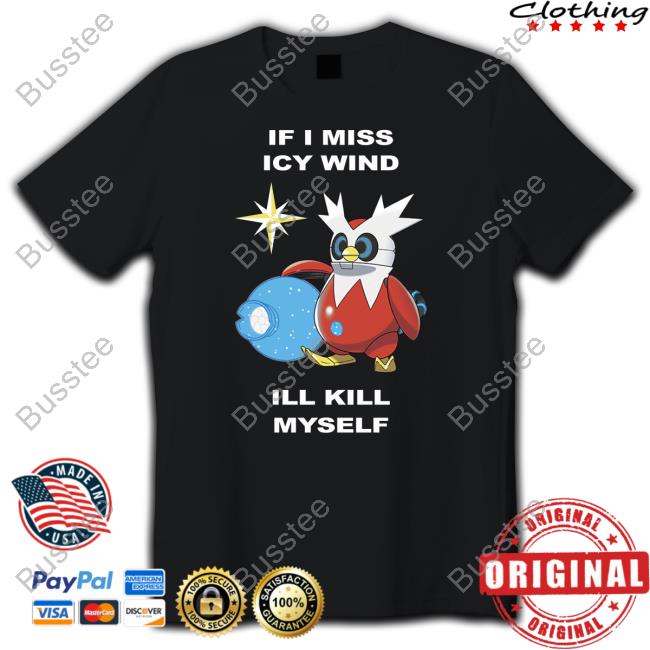 Iron Bundle If I Miss Icy Wind I'll Kill Myself Hoodie