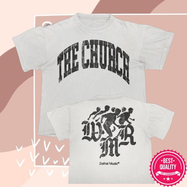 Bethel Music Merch Shop Store Official The Church Tee Shirt