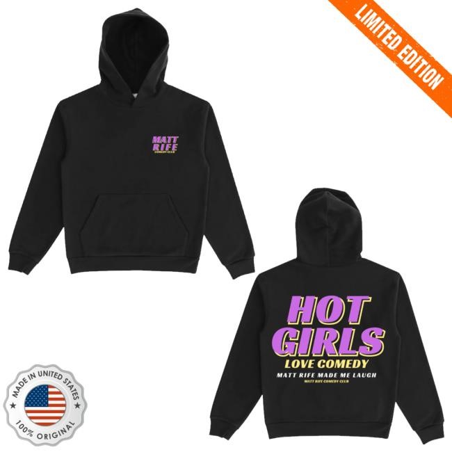 Omgvip Merch Matt Rife Hot Girls Love Comedy Hooded Sweatshirt