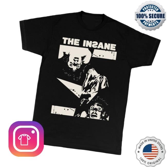 Fullbreach77 Merch Insane, The Politics New Shirt