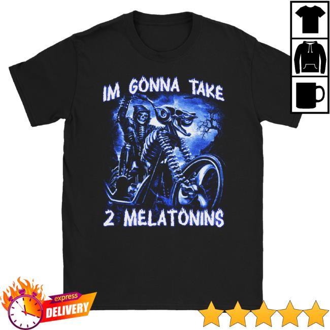 Worst Shirts Merch 2 Melatonins New Shirt