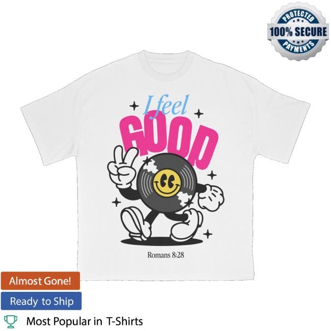 Mike Teezy Music Merch Store I Feel Good Graphic Shirt, Hoodie, Sweatshirt