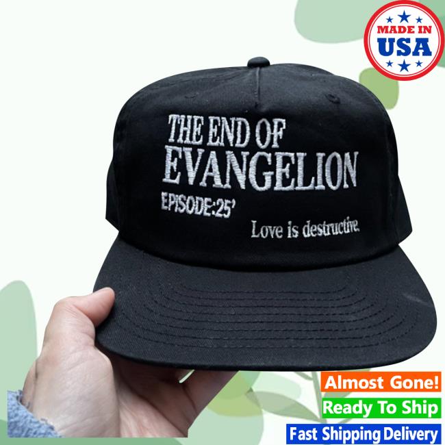 Official The End And Of Of Evangelion Episode:25' Love Is Destructive Trend Cap