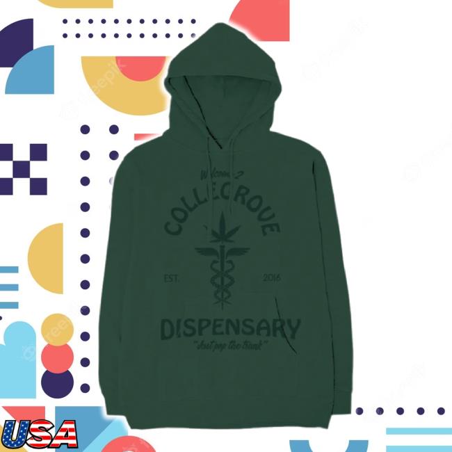 Trending Shop Li Wayne Merch Store Collegrove Dispensary Hoodie On Forest Green Shoplilwayne