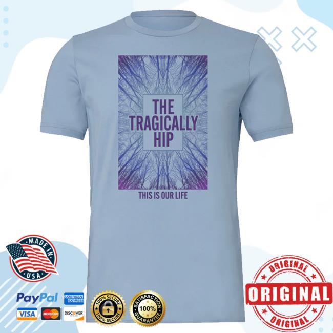 Official The Hip Gift Shop This Is Our Life Tee - Blue Funny Shirt