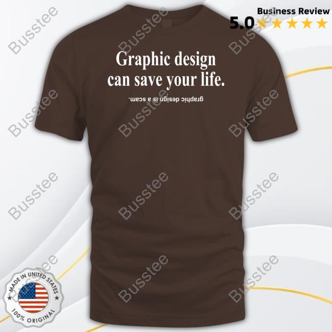 Black Cactus Graphic Design Can Save Your Life Graphic Design Is A Scam Tee Shirt