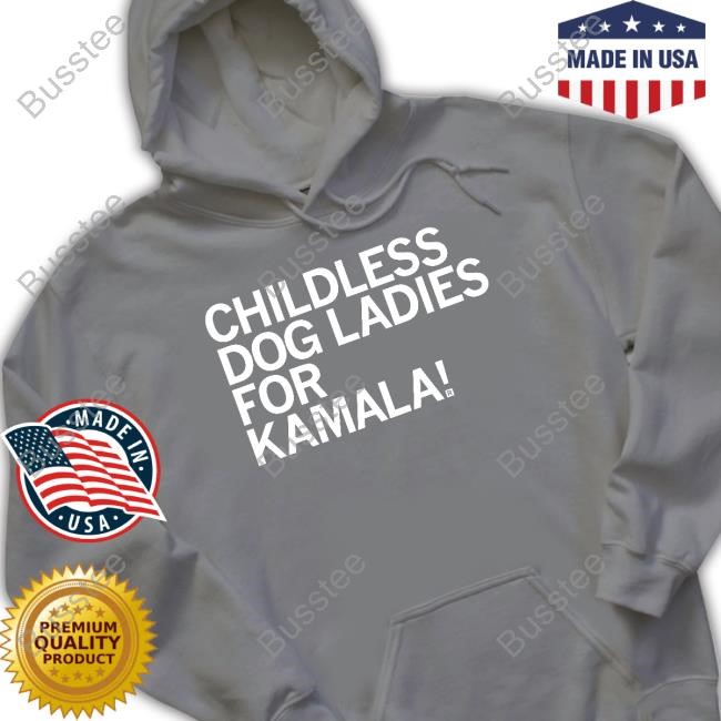 Raygun Store Childless Dog Ladies For Kamala Tee Shirt