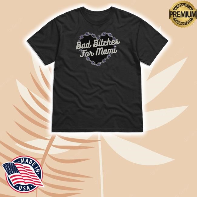 Wrestlingwinedownlv Shop Bad Bitches For Mami Unisex T Shirt