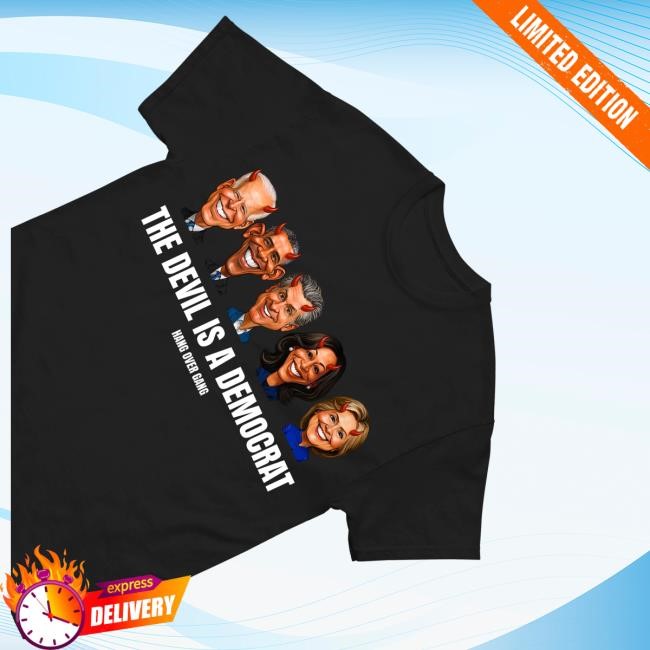 Hang Over Gang Merch Shop Store The Devils Is A Democrat T Shirt