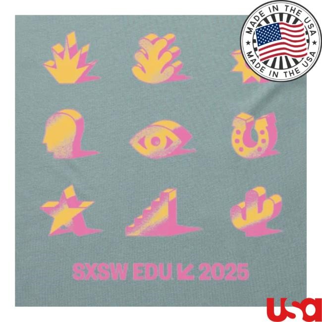Trending Sxsw Merch 2025 Sxsw Edu Shirts