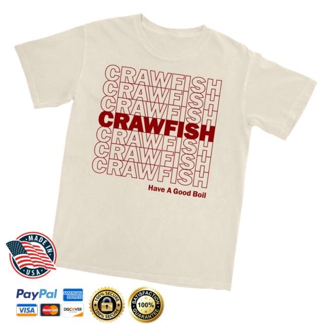 Crawfish Have A Good Boil Crewneck Sweatshirt Dirty Coast Merch Store