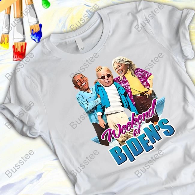 Weekend At Biden's T-Shirt, Hoodie, Tank Top, Sweater And Long Sleeve T-Shirt