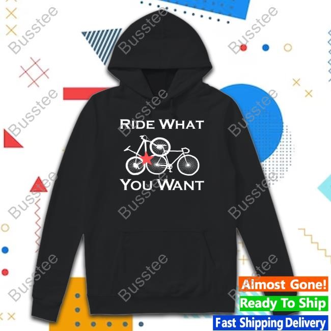 Ride What You Want Bicycle Shirt