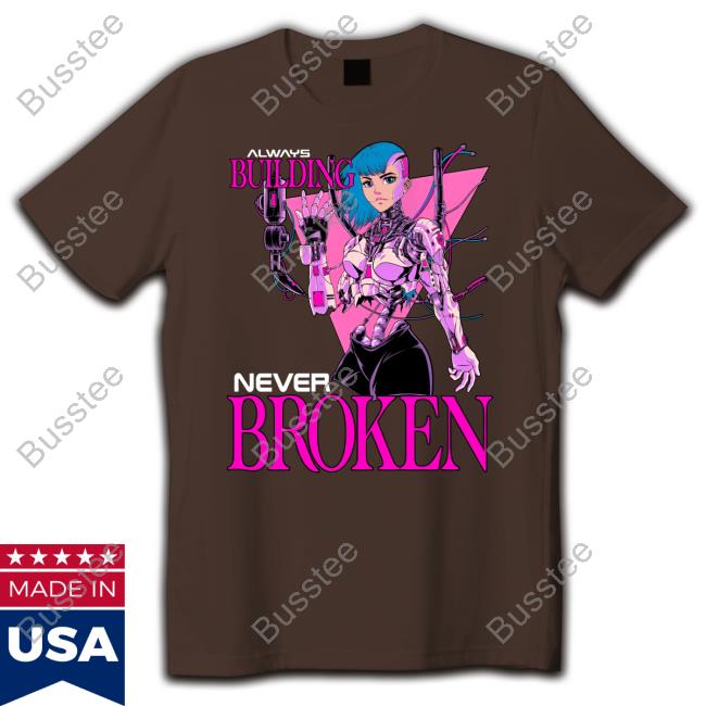 Raskolapparel Always Building Never Broken Pink Sweatshirt