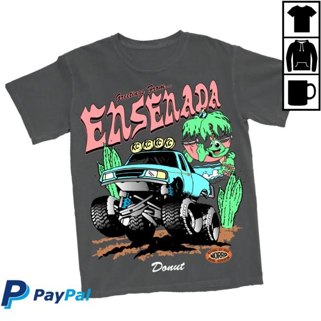 Donut Merch Store Greetings From Ensenada Norra 500 T-Shirt - Black Crewneck Sweatshirt
