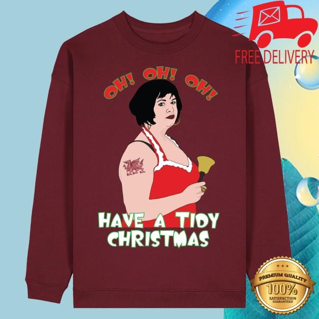 Official Ratchet Clothing Merch Store Have A Tidy Christmas Burgundy t-shirt, hoodie, tank top, sweater and long sleeve t-shirt