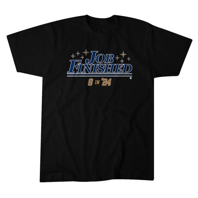 Official Breakingt Merch Store Los Angeles Baseball Job Finished Funny Shirt