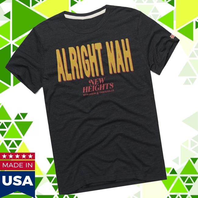 Limited New Heights Merch Merch Store Alright Nah New Heights Hooded Sweatshirt